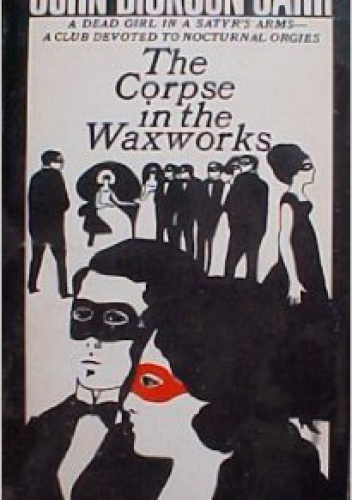 Okładka: John Dickson Carr - The corpse in the waxworks
