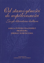 Okładka: Irena Kamińska-Szmaj - Od starożytności do współczesności. Język  literatura  kultu