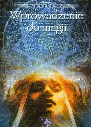Okładka: Ewgienij Kolesow - Wprowadzenie do magii