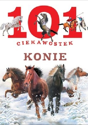 Okładka: Anais Puygrenier - 101 ciekawostek. Konie