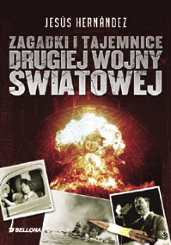 Okładka: Jesus Hernandez - Zagadki i tajemnice drugiej wojny światowej