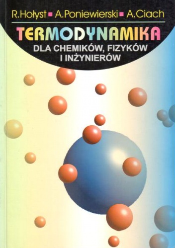 Okładka: Robert Hołyst - Termodynamika dla chemików, fizyków i inżynierów