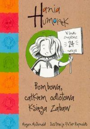 Okładka: Megan McDonald - Hania Humorek. Bombowa, całkiem odlotowa księga zabaw