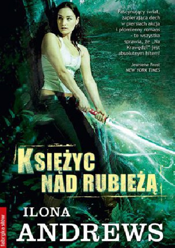 Okładka: Ilona Andrews - Księżyc nad Rubieżą