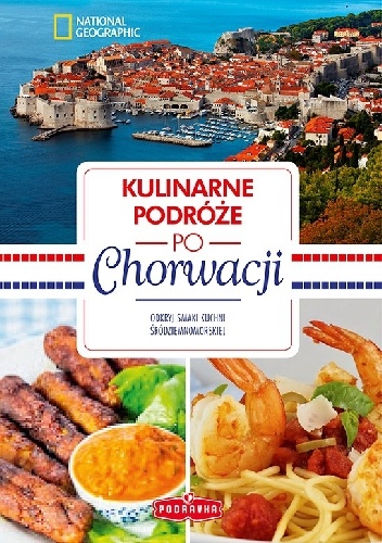 Okładka:  praca zbiorowa - Kulinarne podróże po Chorwacji