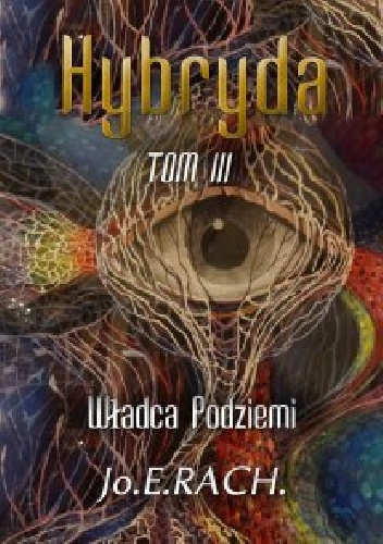 Okładka:  Jo.E.Rach. - Hybryda. Tom 3