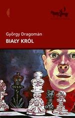 Okładka: György Dragoman - Biały król