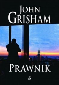 Okładka: John Grisham - Prawnik