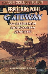 Okładka: Frederik Pohl - Gateway. Za błękitnym horyzontem zdarzeń