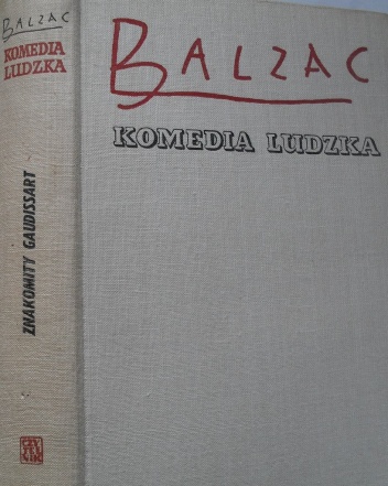 Okładka: Honoré de Balzac - Komedia ludzka. Tom 9. Znakomity Gaudissart; Muza z zaścianka; Stara panna; Gabinet starożytności