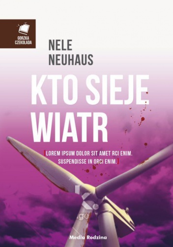 Okładka: Nele Neuhaus - Kto sieje wiatr