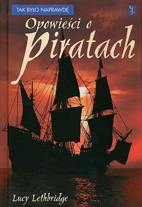Okładka: Lucy Lethbridge - Opowieści o piratach