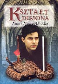 Okładka: Amelia Atwater-Rhodes - Kształt demona