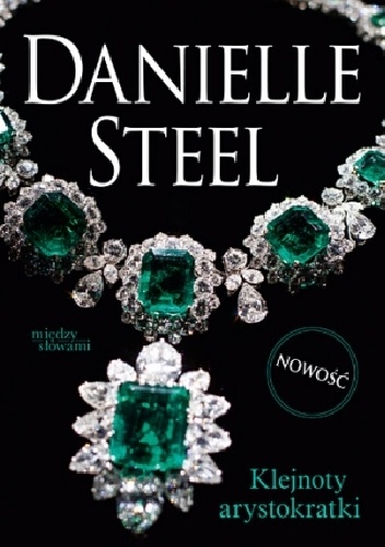 Okładka: Danielle Steel - Klejnoty arystokratki