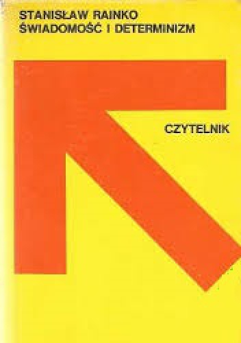 Okładka: Stanisław Rainko - Świadomość i determinizm