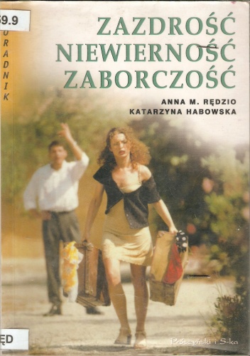 Okładka: Anna M. Rędzio - Zazdrość niewierność zaborczość