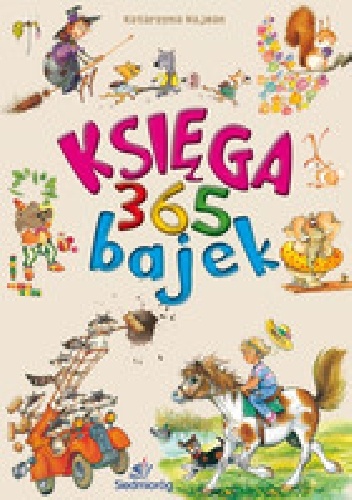 Okładka: Katarzyna Najman - Księga 365 bajek