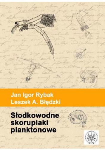 Okładka: Jan Igor Rybak - Słodkowodne skorupiaki planktonowe. Klucz do oznaczania gatunków