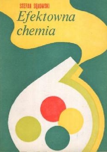 Okładka: Stefan Sękowski - Efektowna Chemia