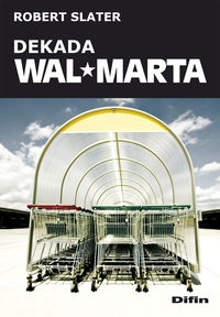 Okładka: Robert Slater - Dekada Wal-Marta