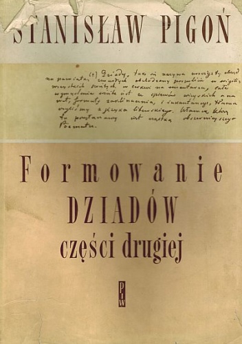 Okładka: Stanisław Pigoń - Formowanie Dziadów części drugiej