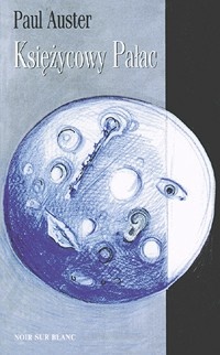 Okładka: Paul Auster - Księżycowy pałac