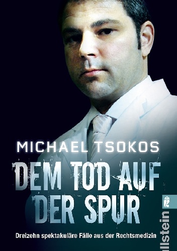 Okładka: Michael Tsokos - Dem Tod auf der Spur