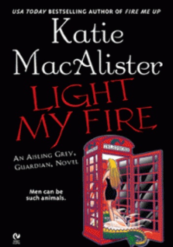 Okładka: Katie MacAlister - Light My Fire