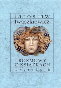 Okładka: Jarosław Iwaszkiewicz - Rozmowy o książkach