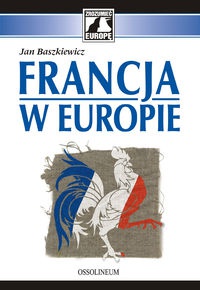 Okładka: Jan Baszkiewicz - Francja w Europie