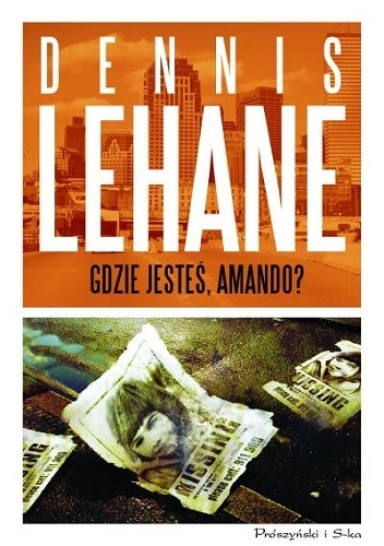Okładka: Dennis Lehane - Gdzie jesteś, Amando?