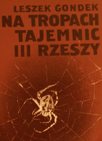 Okładka: Leszek Gondek - Na tropach tajemnic III Rzeszy