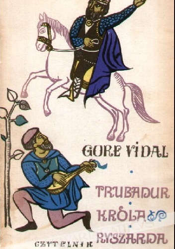 Okładka: Gore Vidal - Trubadur króla Ryszarda