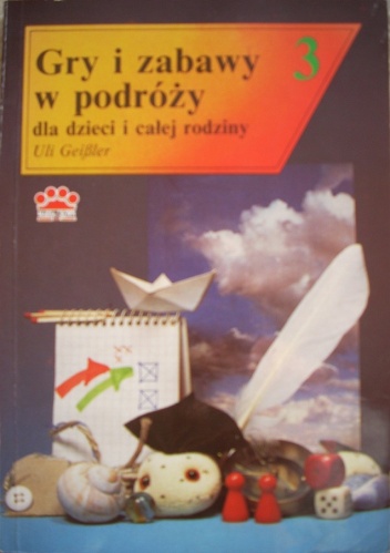 Okładka: Uli Geissler - Gry i zabawyw podróży dla dzieci i całej rodziny