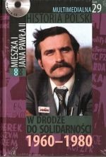 Okładka: Tadeusz Cegielski - Multimedialna historia Polski  - TOM 29 - W drodze do Solidarności 1960-1980