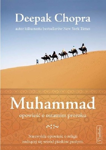 Okładka: Deepak Chopra - Muhammad. Opowieść o ostatnim proroku