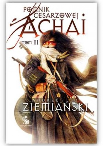 Okładka: Andrzej Ziemiański - Pomnik Cesarzowej Achai - Tom III