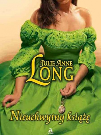 Okładka: Julie Anne Long - Nieuchwytny książę