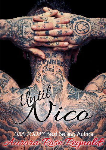 Okładka: Aurora Rose Reynolds - Until Nico