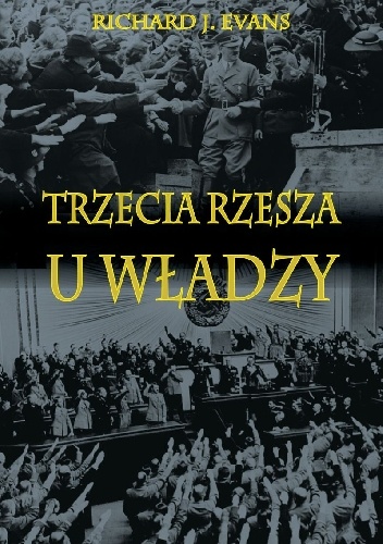 Okładka: Richard J. Evans - Trzecia Rzesza u władzy