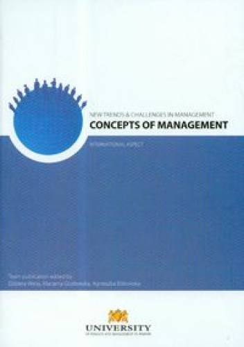 Okładka: Agnieszka Bitkowska - New trends  challenges in management Concepts of Management