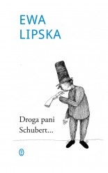 Okładka: Ewa Lipska - Droga pani Schubert...