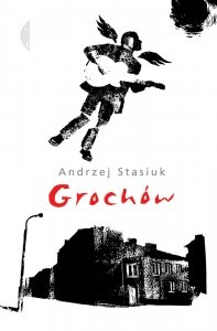 Okładka: Andrzej Stasiuk - Grochów