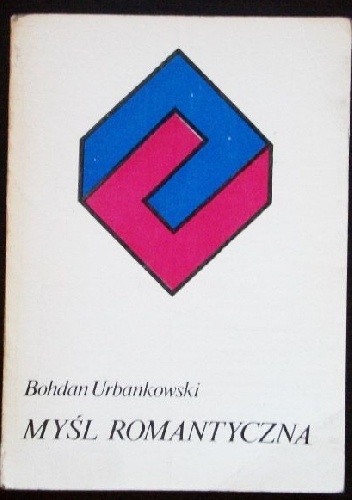Okładka: Bohdan Urbankowski - Myśl romantyczna