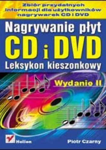 Okładka: Piotr Czarny - Nagrywanie płyt CD i DVD. Leksykon kieszonkowy. Wydanie II