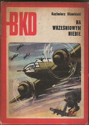 Okładka: Kazimierz Sławiński - Na wrześniowym niebie