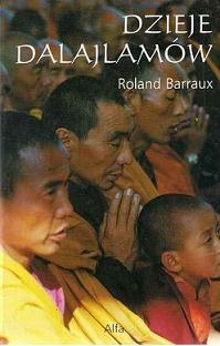 Okładka: Roland Barraux - Dzieje Dalajlamów