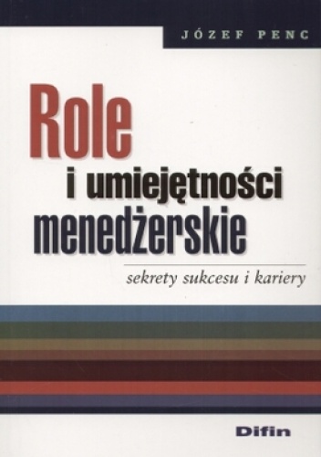 Okładka: Józef Penc - Role i umiejętności menedżerskie