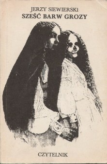 Okładka: Jerzy Siewierski - Sześć barw grozy