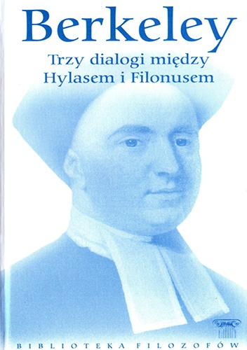 Okładka: George Berkeley - Trzy dialogi między Hylasem a Philonousem. Rzecz o zasadach poznania ludzkiego